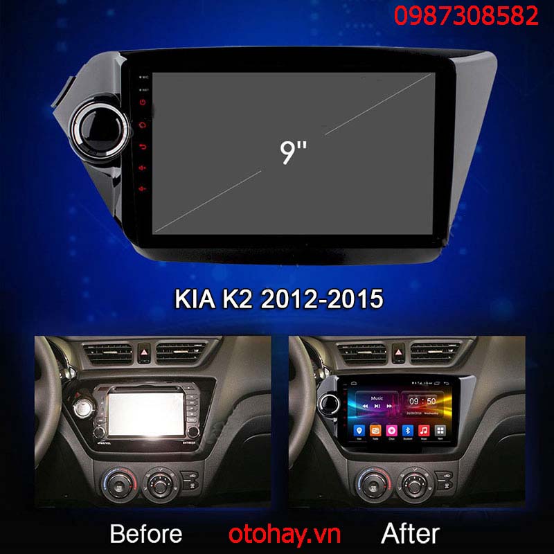 MÀN HÌNH ANDROID 4G XE KIA K2 2012-2015