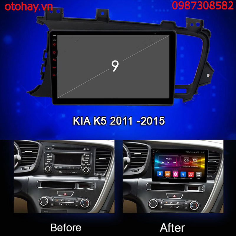 ĐẦU MÀN HÌNH DVD ANDROID 4G XE KIA K5 2011,2012,2013,2014,2015